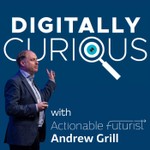 Digitally Curious Podcast Digitally Curious