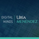 Logo of the podcast DigitalMinds, el podcast de Uría Menéndez Podcast DigitalMinds, el podcast de Uría Menéndez