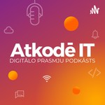 Logo of the podcast Digitālo prasmju podkāsts "Atkodē IT" Podcast Digitālo prasmju podkāsts "Atkodē IT"