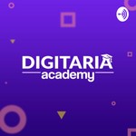 Logo of the podcast Digitaria Academy - Escuela de Marketing Digital Podcast Digitaria Academy - Escuela de Marketing Digital