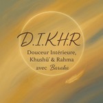 Podcast DIKHR ( Douceur Intérieure, Khushû‘ et Rahma )