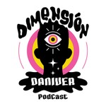 Logo of the podcast Dimensión Daniver Podcast Dimensión Daniver