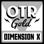 Dimension X | Old Time Radio