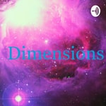 Logo of the podcast Dimensions Podcast Dimensions