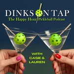 Logo of the podcast Dinks On Tap: The Happy Hour Pickleball Podcast Podcast Dinks On Tap: The Happy Hour Pickleball Podcast