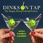 Logo of the podcast Dinks On Tap: The Happy Hour Pickleball Podcast Podcast Dinks On Tap: The Happy Hour Pickleball Podcast