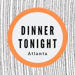 Dinner Tonight Atlanta Dinner Tonight Atlanta