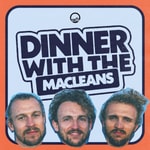 Logo of the podcast Dinner with the Macleans