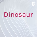 Logo of the podcast Dinosaur Podcast Dinosaur
