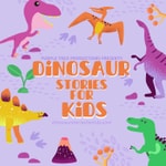 Logo of the podcast Dinosaur Stories for Kids Podcast Dinosaur Stories for Kids