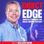 Logo of the podcast Direct Edge: Growth Strategies for Breakthrough Success Podcast Direct Edge: Growth Strategies for Breakthrough Success