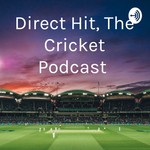 Logo of the podcast Direct Hit, The Cricket Podcast Podcast Direct Hit, The Cricket Podcast