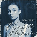 Logo of the podcast Directed by Charlotte Patmore Podcast Directed by Charlotte Patmore
