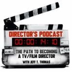 Logo of the podcast Director's Podcast with Jeff T. Thomas Podcast Director's Podcast with Jeff T. Thomas