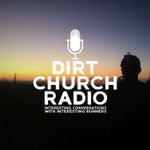 Dirt Church Radio Trail Running Podcast Dirt Church Radio Trail Running