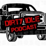Logo of the podcast Dirty Idle Podcast Podcast Dirty Idle Podcast