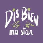 Podcast Dis bien ma star 