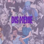 Logo of the podcast Dis Ménie Podcast Dis Ménie