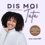 Logo of the podcast Dis Moi Tata Podcast Dis Moi Tata