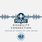 Logo of the podcast Disability Connection Podcast Podcast Disability Connection Podcast