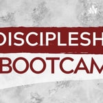 Logo of the podcast Discipleship Boot Camp Podcast Discipleship Boot Camp