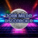 Logo of the podcast Discoteckle with John Milne Podcast Discoteckle with John Milne
