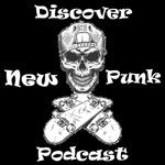 Logo of the podcast Discover New Punk Music (the podcast) Podcast Discover New Punk Music (the podcast)