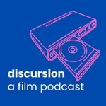 Logo of the podcast discursion: a film podcast Podcast discursion: a film podcast