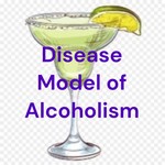 Logo of the podcast Disease Model of Alcoholism Podcast Disease Model of Alcoholism