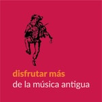 Logo of the podcast Disfrutar MÁS de la música antigua Podcast Disfrutar MÁS de la música antigua
