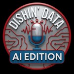 Logo of the podcast Dishin' Data- Real Estate Agents Learning AI in 15 Minutes a Week. Podcast Dishin' Data- Real Estate Agents Learning AI in 15 Minutes a Week.