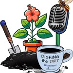 Logo of the podcast Dishing the Dirt Podcast Dishing the Dirt