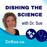 Logo of the podcast Dishing The Science with Dr. Sue Podcast Dishing The Science with Dr. Sue