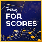 Disney For Scores Podcast Disney For Scores