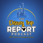 Logo of the podcast Disney Trip Report Podcast Podcast Disney Trip Report Podcast