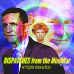 Logo of the podcast Dispatches from the MindWar Podcast Dispatches from the MindWar
