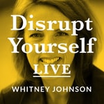 Logo of the podcast Disrupt Yourself Live Podcast Disrupt Yourself Live