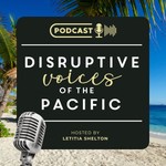 Logo of the podcast Disruptive Voices of the Pacific Podcast Disruptive Voices of the Pacific