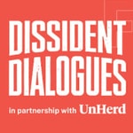 Logo of the podcast Dissident Dialogues Podcast Dissident Dialogues
