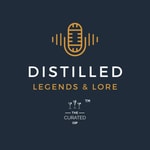 Distilled: Legends & Lore Distilled: Legends & Lore