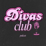 Logo of the podcast Divas Club Podcast Divas Club