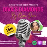 Logo of the podcast Diva's Diamonds By Queen Diva Podcast Diva's Diamonds By Queen Diva