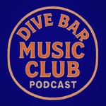 Dive Bar Music Club Podcast Dive Bar Music Club