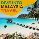 Logo of the podcast Dive Into Malaysia Travel Podcast Dive Into Malaysia Travel