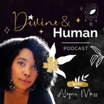 Divine & Human Podcast Podcast Divine & Human Podcast