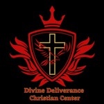 Divine Deliverance Christian Center Podcast Divine Deliverance Christian Center