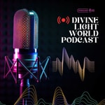 Logo of the podcast Divine Light World Podcast Divine Light World