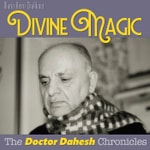 Logo of the podcast Divine Magic: The Doctor Dahesh Chronicles Podcast Divine Magic: The Doctor Dahesh Chronicles