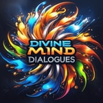 Logo of the podcast Divine Mind Dialogues Podcast Divine Mind Dialogues