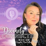 Podcast Divinely Connected with Medium Angela MacLellan